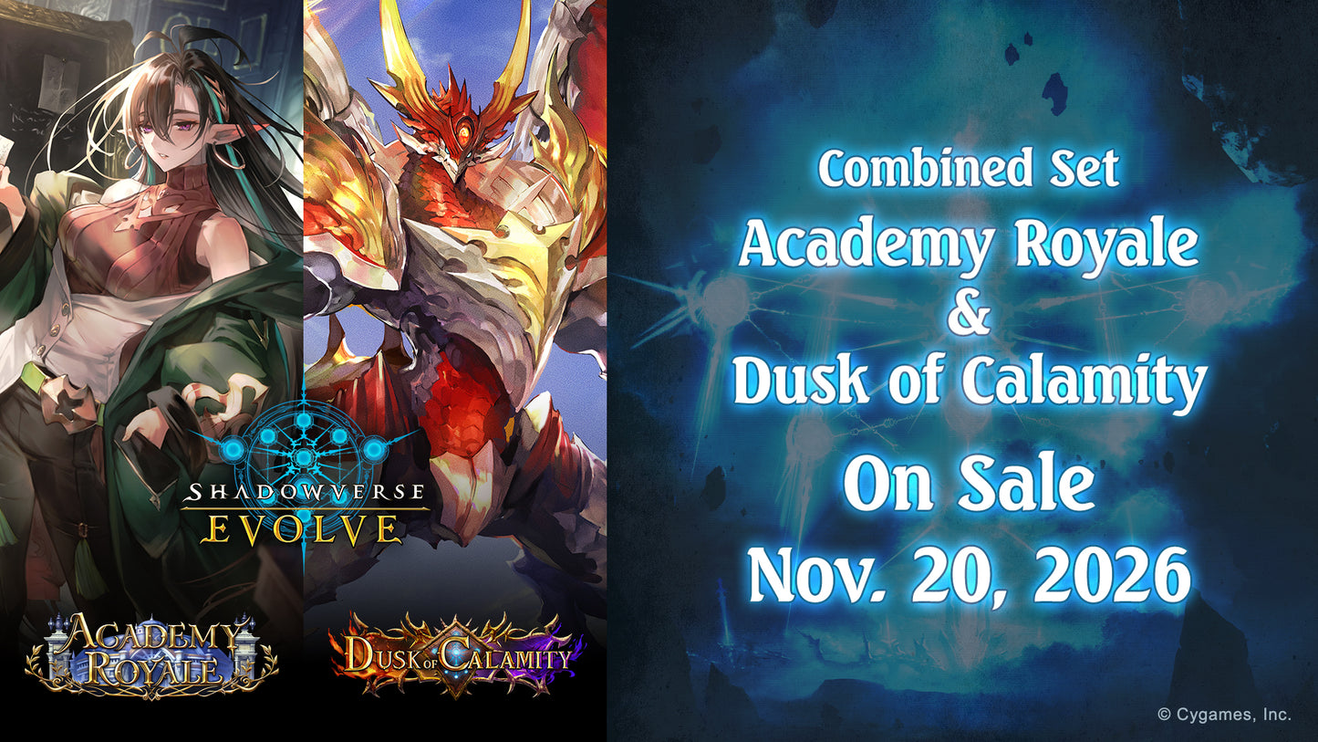[PRE-ORDER BREAK] Shadowverse: Evolve [EN] Academy Royale & Dusk of Calamity